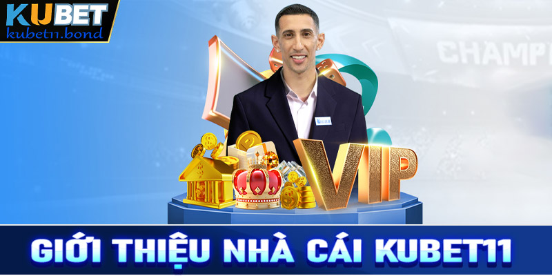 Giới thiệu về nhà cái Kubet11