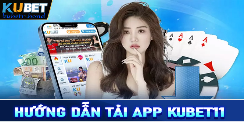 Tải App Kubet11